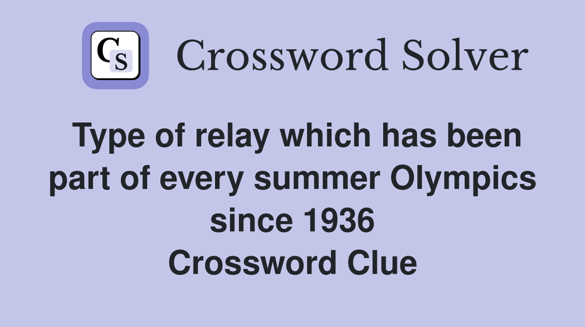 Type of relay which has been part of every summer Olympics since 1936